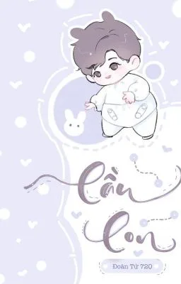 Ảnh bìa của [Đam Mỹ – Cao H] Cầu Con – Đoàn Tử 720