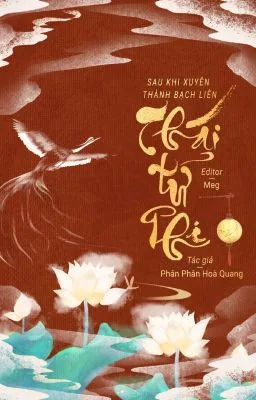 Ảnh bìa của [ĐAM MỸ] Sau khi xuyên thành bạch liên Thái tử phi