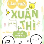 Lần Nữa Xuân Thì – Lục Dã Thiên Hạc