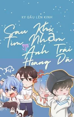 Ảnh bìa của [Đam Mỹ – BL] Sau Khi Tìm Nhầm Anh Trai Hoang Dã
