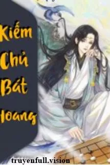Ảnh bìa của Kiếm Chủ Bát Hoang – Hàn Vô Phong