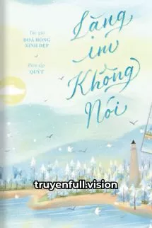 Ảnh bìa của Lặng Im Không Nói – Phiêu Lượng Đích Mân Côi