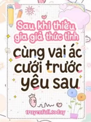 Ảnh bìa của Sau Khi Thiếu Gia Giả Thức Tỉnh Cùng Vai Ác Cưới Trước Yêu Sau