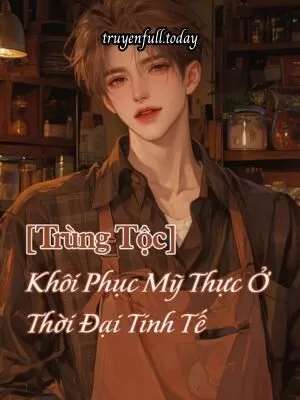 Ảnh bìa của [Trùng Tộc] Khôi Phục Mỹ Thực Ở Thời Đại Tinh Tế
