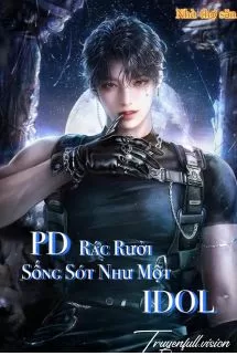 Ảnh bìa của PD Rác Rưởi Sống Sót Như Một Idol