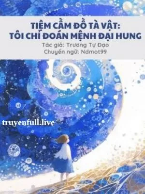 Ảnh bìa của Tiệm Cầm Đồ Tà Vật: Tôi Chỉ Tính Mệnh Đại Hung